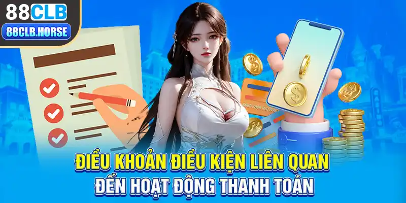 Điều khoản điều kiện liên quan đến hoạt động thanh toán