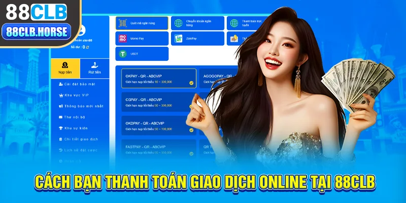 Cách bạn thanh toán giao dịch online tại nạp tiền 88CLB