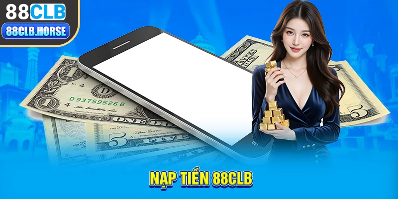 Nạp tiền 88CLB